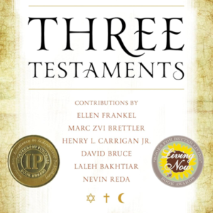 Three Testaments: Torah, Gospel, and Quran